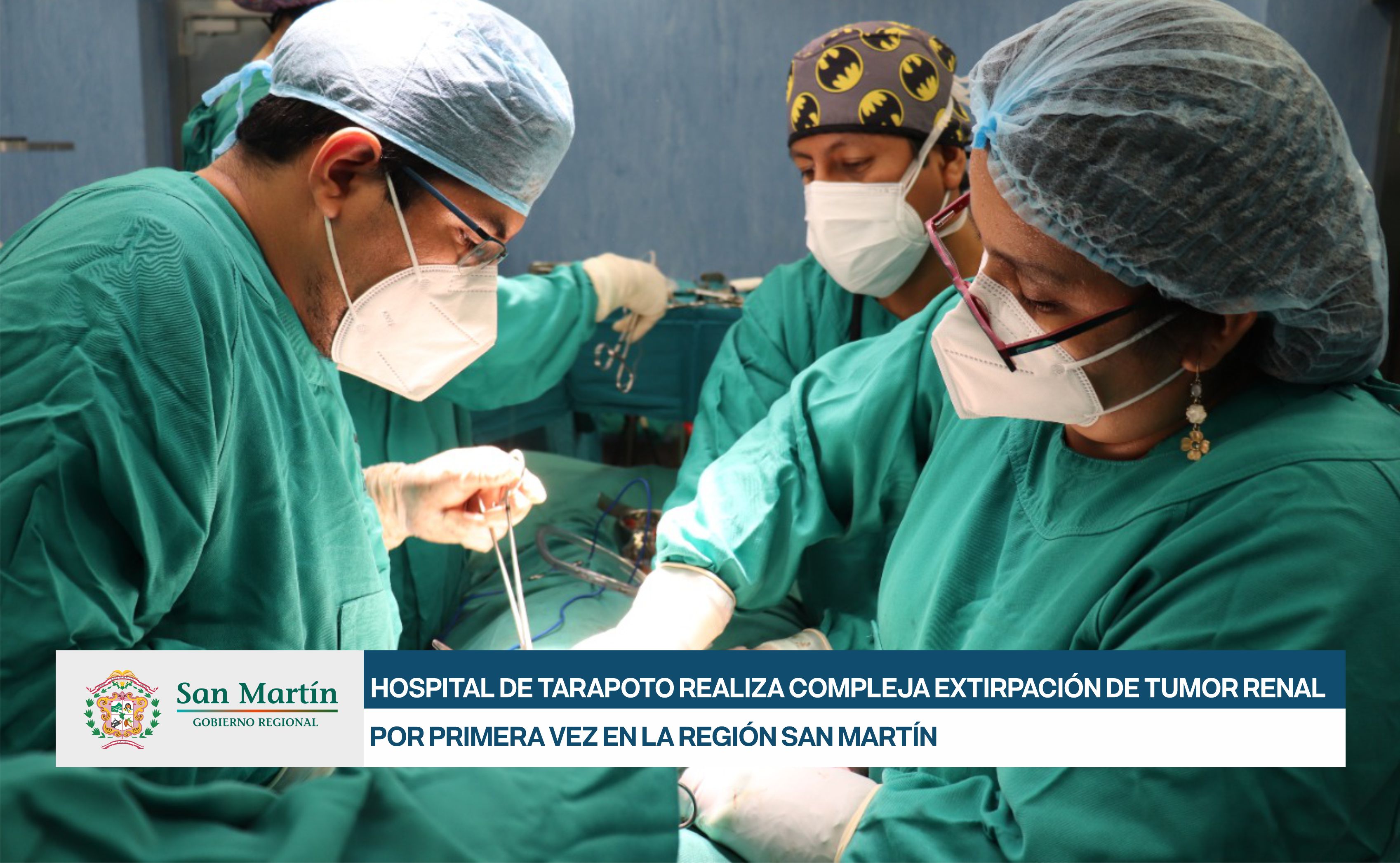 HOSPITAL DE TARAPOTO REALIZA COMPLEJA EXTIRPACIÓN DE TUMOR RENAL POR PRIMERA VEZ EN LA REGIÓN SAN MARTÍN 